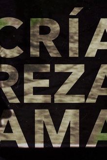 Cría, reza, ama