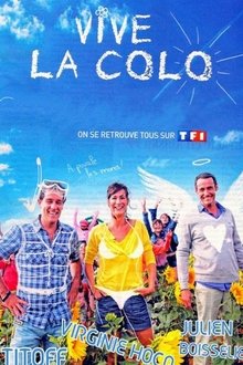Vive la colo ! Vive la colo !