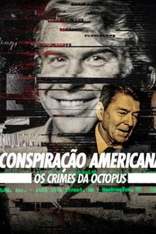 Conspiração Americana: Os Crimes da Octopus