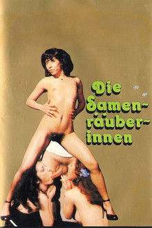 Die Samenräuberinnen