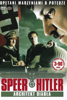 Speer i Hitler: Architekt Diabła