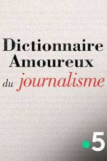 Dictionnaire amoureux du journalisme
