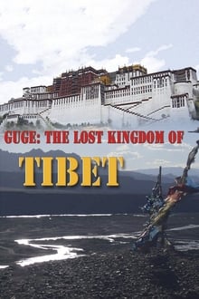 Guge: The Lost Kingdom of Tibet movie poster