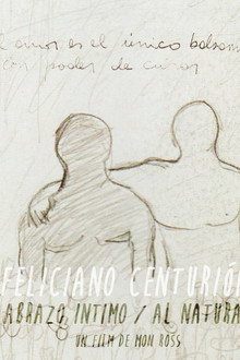 Feliciano Centurión: abrazo íntimo/al natural