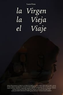 Poster do filme The Virgen, The Old Lady, The Journey