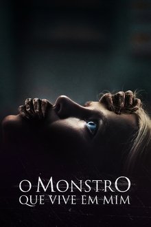 Poster do filme O Monstro que vive em Mim