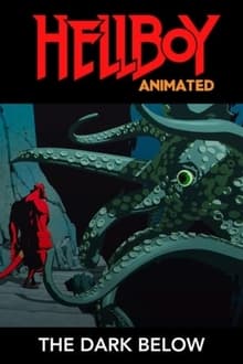 Poster do filme Hellboy Animated: The Dark Below