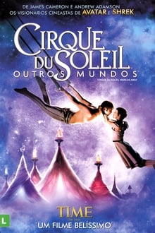 Poster do filme Cirque du Soleil: Outros Mundos