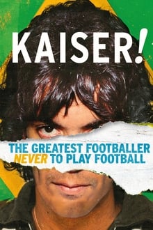 Poster do filme Kaiser: O Jogador De Futebol Que Nunca Jogou