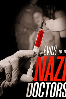 Evils of the Nazi Doctors