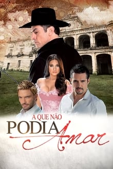 Poster da série A Que Não Podia Amar