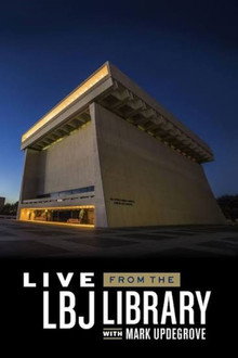 Live from the LBJ Library with Mark Updegrove