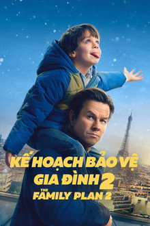 Kế Hoạch Bảo Vệ Gia Đình 2 – The Family Plan 2 – The Family Plan 2 (2025)