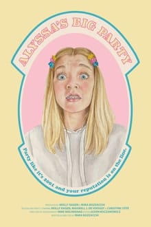 Poster do filme Alyssa's Big Party