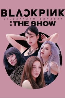 Poster do filme BLACKPINK :THE SHOW - Behind the Scenes