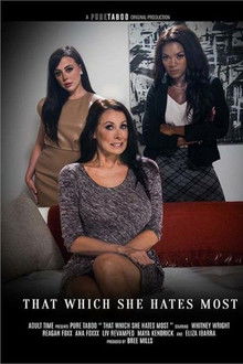 That Which She Hates Most