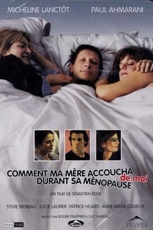 Poster do filme How My Mother Gave Birth to Me During Menopause