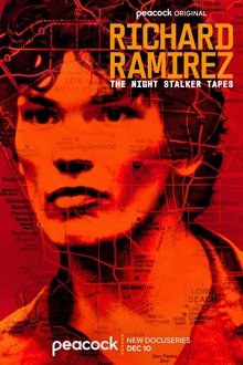 Richard Ramirez: The Night Stalker Tapes Richard Ramirez: The Night Stalker Tapes