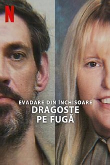 Evadare din Închisoare: Dragoste pe Fugă