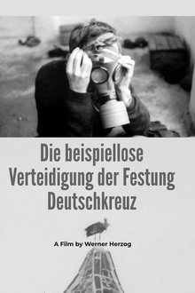 The Unprecedented Defence of the Fortress Deutschkreuz