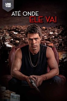 Imagem Até Onde Ele Vai 2025