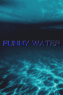 FUNNY WATER
