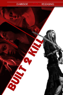 Poster do filme Built 2 Kill