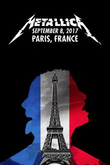 Metallica: Live in Paris, France - Sept 8, 2017