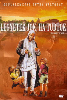 Legyetek jók, ha tudtok