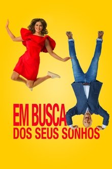 Poster do filme Em Busca dos Seus Sonhos