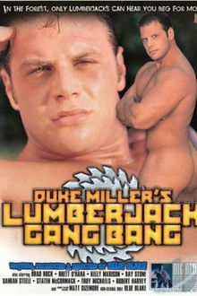 Duke Miller's Lumberjack Gang Bang
