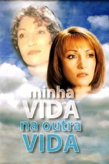 Poster do filme Minha Vida na Outra Vida