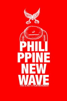 Philippine New Wave: This Is Not a Film Movement