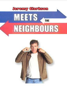 Jeremy Clarkson: Meets the Neighbours