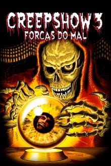 Poster do filme Creepshow 3: Forças do Mal