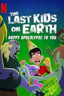 The Last Kids on Earth: Happy Apocalypse to You movie poster