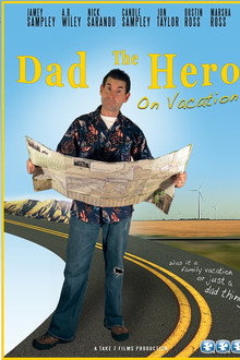 Dad the Hero on Vacation