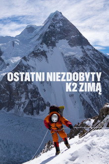 Ostatni niezdobyty: K2 zimą