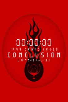 L'Arc-en-Ciel: 1999 Grand Cross Conclusion