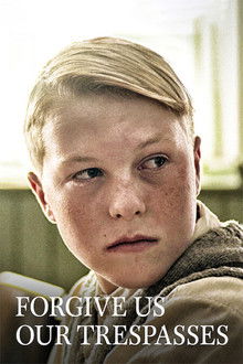 Forgive Us Our Trespasses