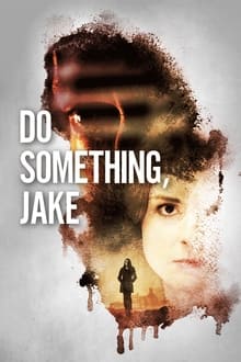 Poster do filme Do Something, Jake