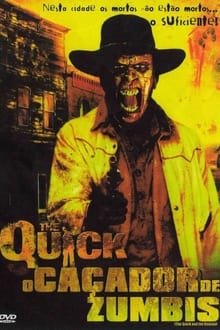 Poster do filme The Quick: O Caçador de Zumbis