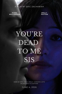 You're Dead To Me Sis