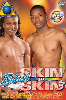 Black Skin to Skin 3
