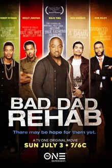 Bad Dad Rehab movie poster