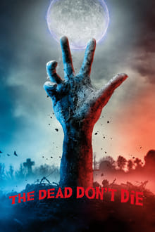 The Dead Don't Die movie poster