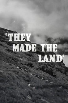 They Made the Land