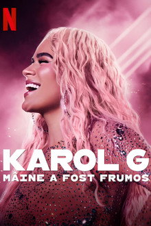 Karol G: Mâine a fost frumos