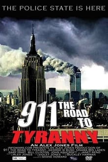 911: The Road to Tyranny movie poster