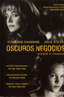 Oscuros negocios (The business of strangers)